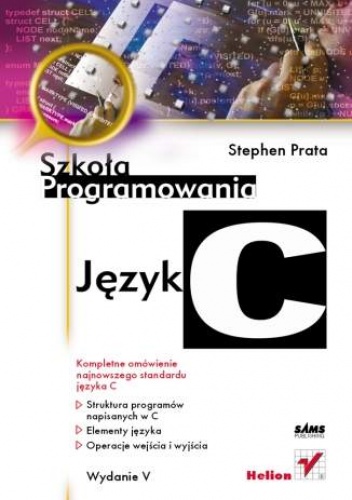 Okładka: Stephen Prata - Język C. Szkoła programowania. Wydanie V