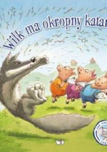 Okładka: Steve Smallman - Wilk ma okropny katar