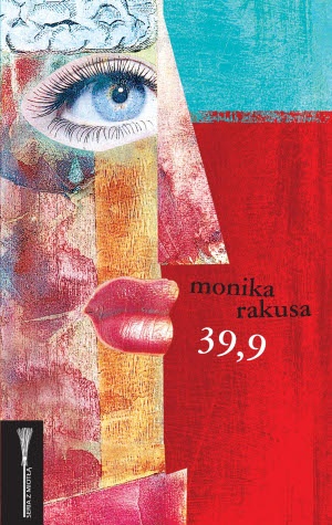 Okładka: Monika Rakusa - 39,9