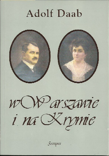 Okładka: Adolf Daab - W Warszawie i na Krymie