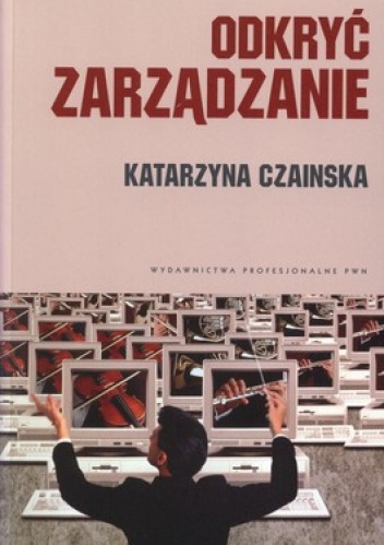Okładka: Katarzyna Czainska - Odkryć zarządzanie