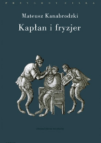 Okładka: Mateusz Kanabrodzki - Kapłan i fryzjer