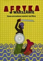 Okładka: Paweł Średziński - Afryka w Warszawie. Dzieje afrykańskiej diaspory nad Wisłą