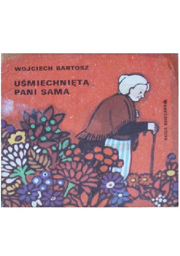 Okładka: Wojciech Bartosz - Uśmiechnięta pani sama