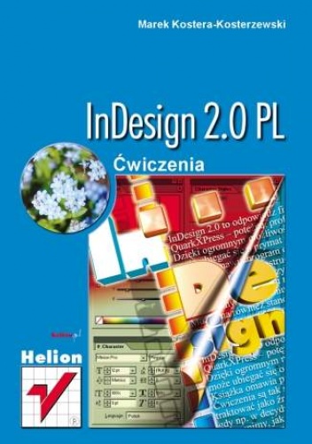 Okładka: Marek Kostera-Kosterzewski - InDesign 2.0 PL. Ćwiczenia