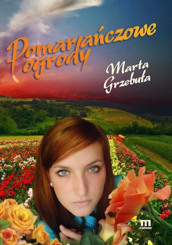 Marta Grzebuła - Pomarańczowe ogrody