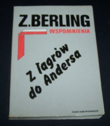 Okładka: Zygmunt Berling - Wspomnienia T. 1. Z łagrów do Andersa