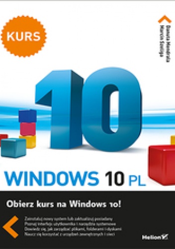 Okładka: Marcin Szeliga - Windows 10 PL. Kurs