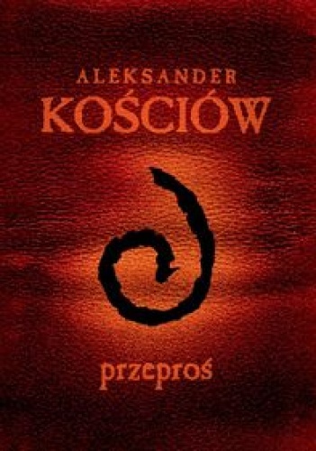 Okładka: Aleksander Kościów - Przeproś