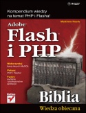 Okładka: Matthew Keefe - Adobe Flash i PHP. Biblia