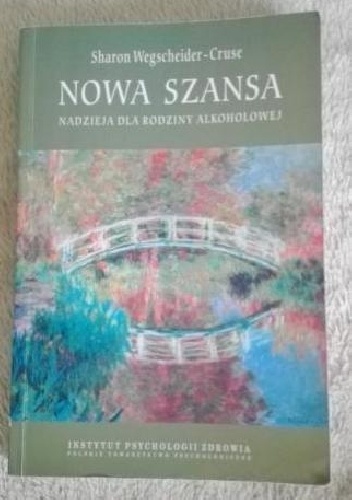 Okładka: Sharon Wegscheider-Cruse - NOWA SZANSA - NADZIEJA DLA RODZINY ALKOHOLOWEJ