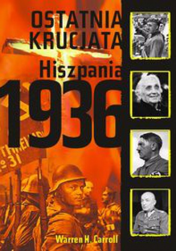 Okładka: Warren H. Carroll - Ostatnia Krucjata