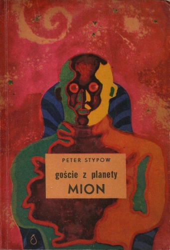 Okładka: Peter Stypow - Goście z planety Mion