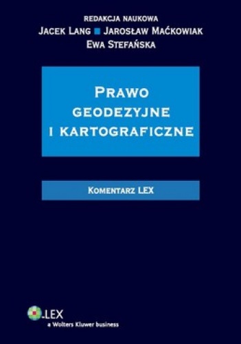 Okładka: Jacek Lang - Prawo geodezyjne i kartograficzne. Komentarz