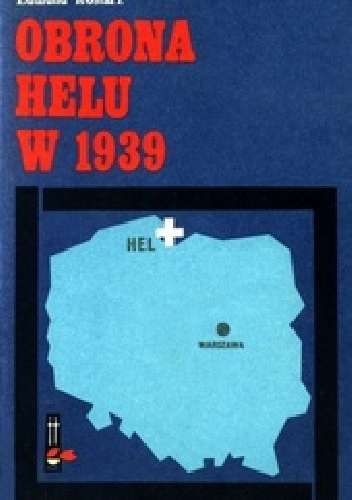 Okładka: Edmund Kosiarz - Obrona Helu w 1939 r