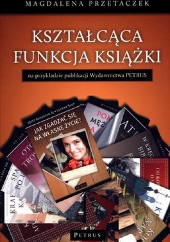 Okładka: Magdalena Przetaczek - Kształcąca funkcja książki