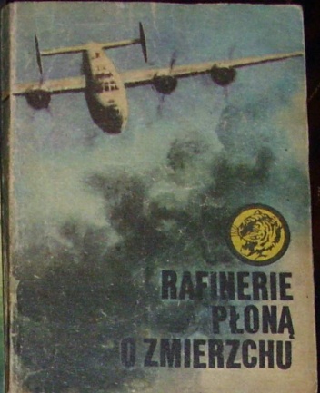 Okładka: Rajmund Szubański - Rafinerie płoną o zmierzchu