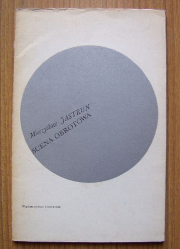 Okładka: Mieczysław Jastrun - Scena obrotowa