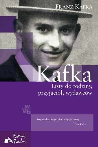 Okładka: Franz Kafka - Listy do rodziny, przyjaciół, wydawców