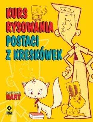 Okładka: Christopher Hart - Kurs rysowania postaci z kreskówek