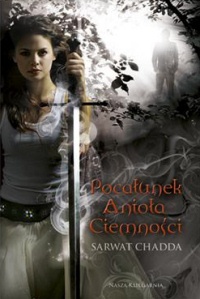 Okładka: Sarwat Chadda - Pocałunek Anioła Ciemności
