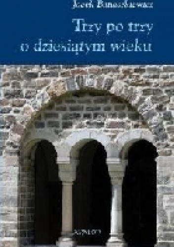 Okładka: Jacek Banaszkiewicz - Trzy po trzy o dziesiątym wieku