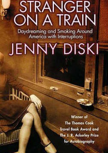 Okładka: Jenny Diski - Stranger on a Train
