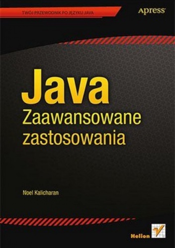 Okładka: Noel Kalicharan - Java. Zaawansowane zastosowania