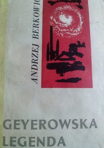 Okładka: Andrzej Berkowicz - Geyerowska legenda