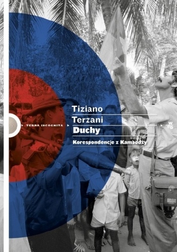 Tiziano Terzani - Duchy. Korespondencje z Kambodży