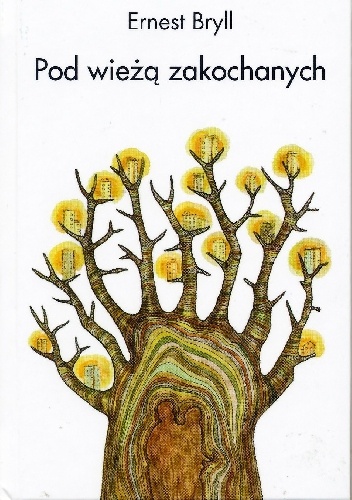 Okładka: Ernest Bryll - Pod wieżą zakochanych