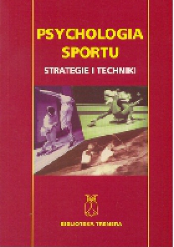 Okładka: Tony Morris - Psychologia sportu. Strategie i techniki