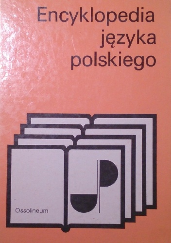 Okładka:  praca zbiorowa - Encyklopedia języka polskiego