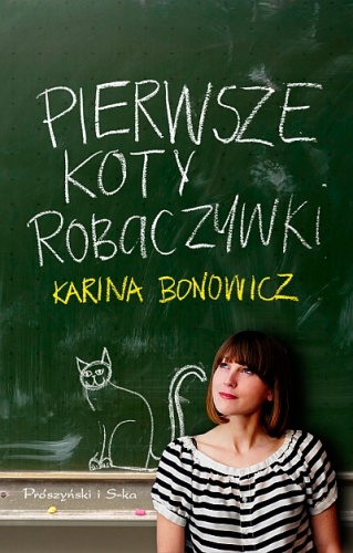 Okładka: Karina Bonowicz - Pierwsze koty robaczywki