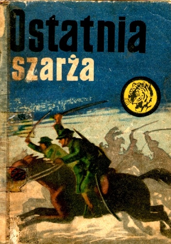 Okładka: Leszek Moczulski - Ostatnia szarża