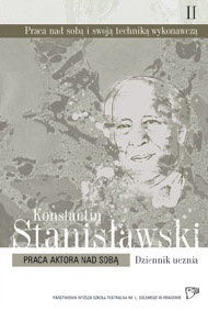 Konstantin Stanisławski - Praca aktora nad sobą