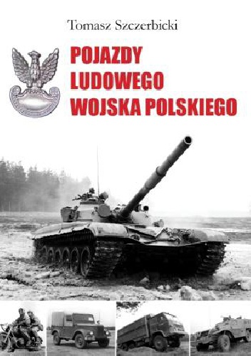 Okładka: Tomasz Szczerbicki - Pojazdy Ludowego Wojska Polskiego