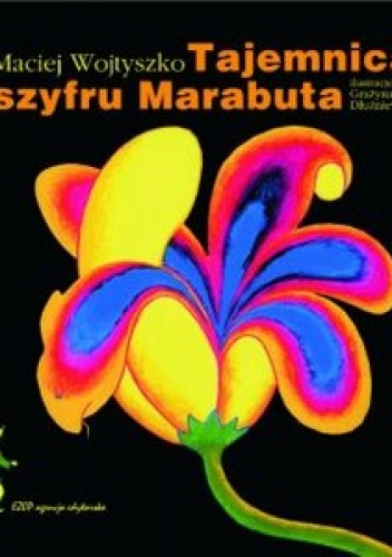 Okładka: Maciej Wojtyszko - Tajemnica szyfru Marabuta