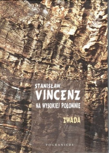 Okładka: Stanisław Vincenz - Na wysokiej połoninie. Pasmo II Nowe czasy. Księga I Zwada