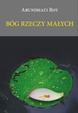 Okładka: Arundhati Roy - Bóg rzeczy małych