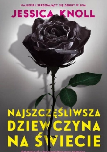 Okładka: Jessica Knoll - Najszczęśliwsza dziewczyna na świecie