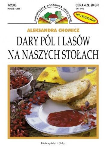 Okładka: Aleksandra Chomicz - Dary pól i lasów na naszych stołach