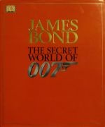 Okładka: Alastair Dougall - James Bond: The Secret World of 007