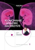 Okładka: Krzysztof Kurek (nauki medyczne) - Klonowanie i komórki macierzyste