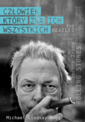 Okładka: Michael Lindsay-Hogg - Człowiek, który zna ich wszystkich