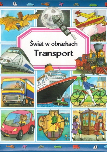 Okładka: Émilie Beaumont - Świat w obrazkach. Transport