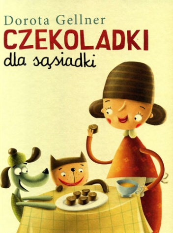 Okładka: Dorota Gellner - Czekoladki dla sąsiadki