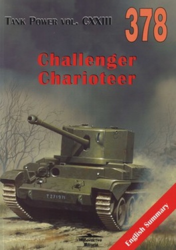 Okładka:  - Cruiser Tank A30 Challenger. FV4101 Charioteer