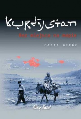 Okładka: Maria Giedz - Kurdystan – Bez miejsca na mapie