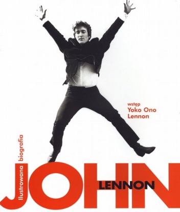Okładka: John Blaney - John Lennon. Ilustrowana biografia